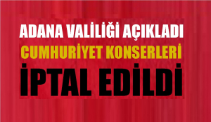 Cumhuriyet Konserleri ileri bir tarihe ertelendi.