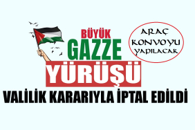 Büyük Gazze Yürüyüşü güvenlik gerekçesiyle iptal edildi.